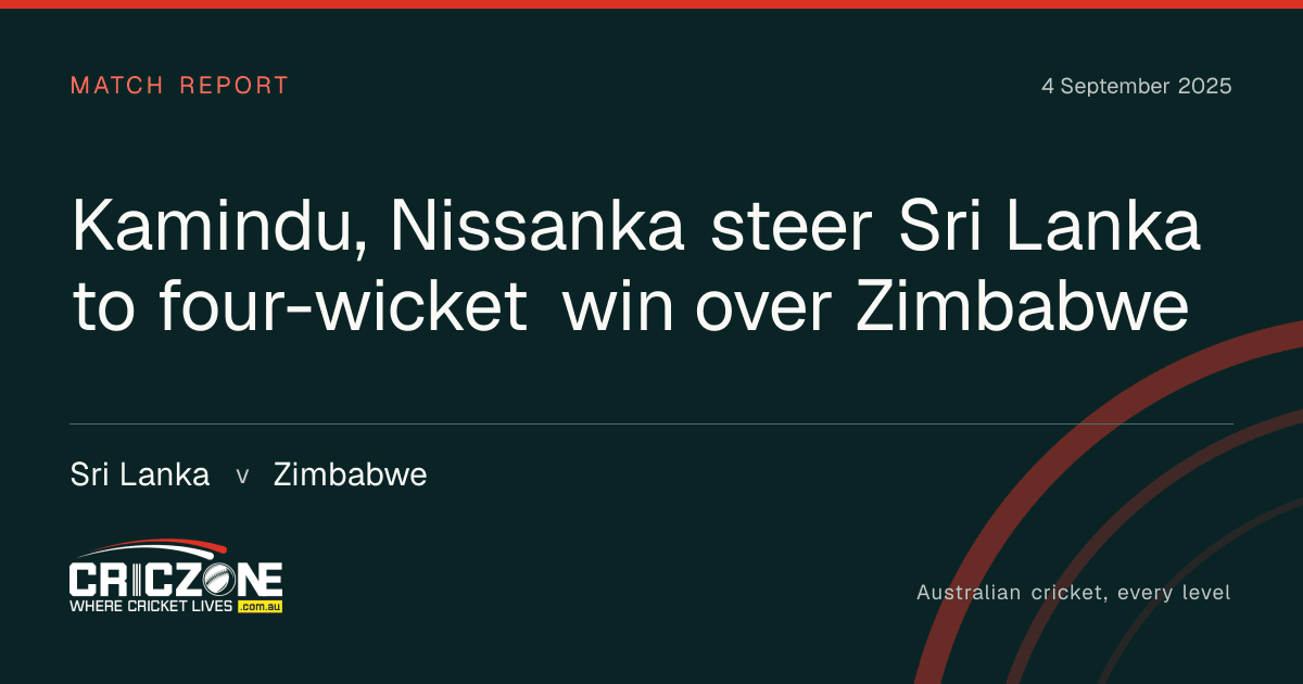 CricZone editorial cover. Kamindu, Nissanka steer Sri Lanka to four-wicket win over Zimbabwe. Sri Lanka v Zimbabwe.