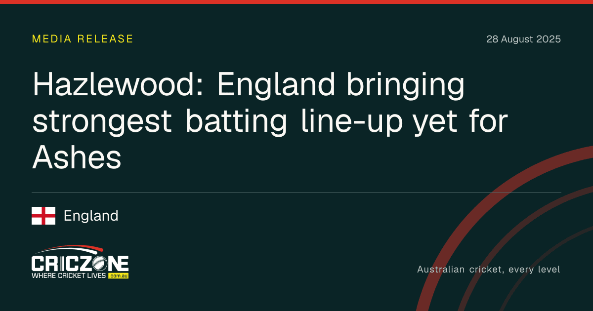 CricZone editorial cover. Hazlewood: England bringing strongest batting line-up yet for Ashes. England.