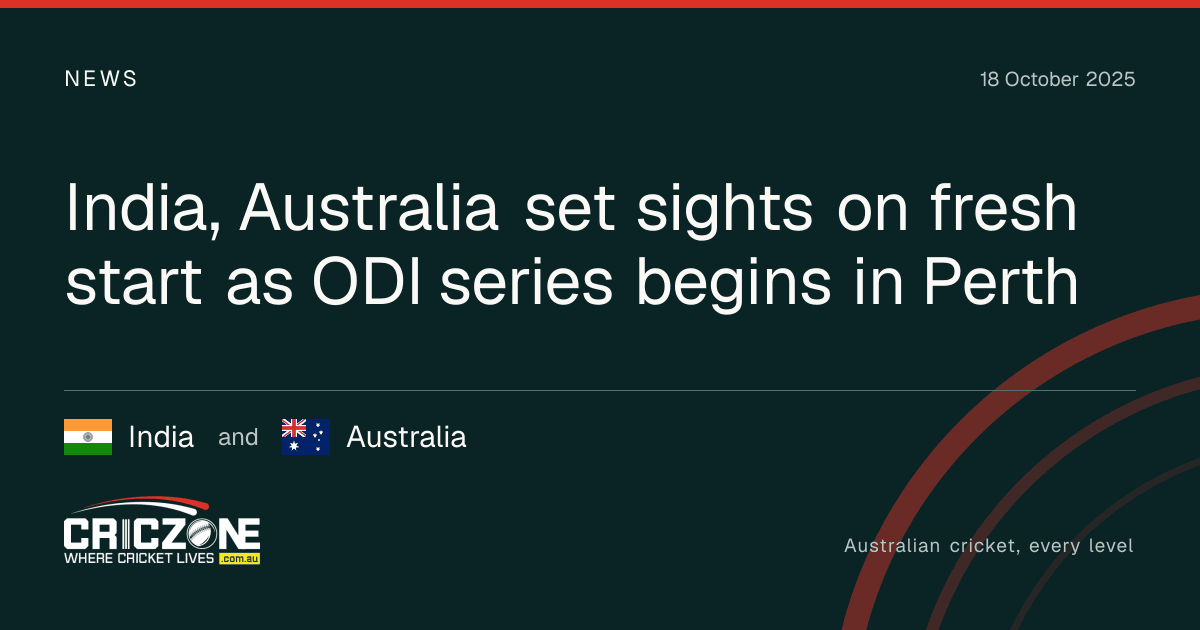 CricZone editorial cover. India, Australia set sights on fresh start as ODI series begins in Perth. India and Australia.