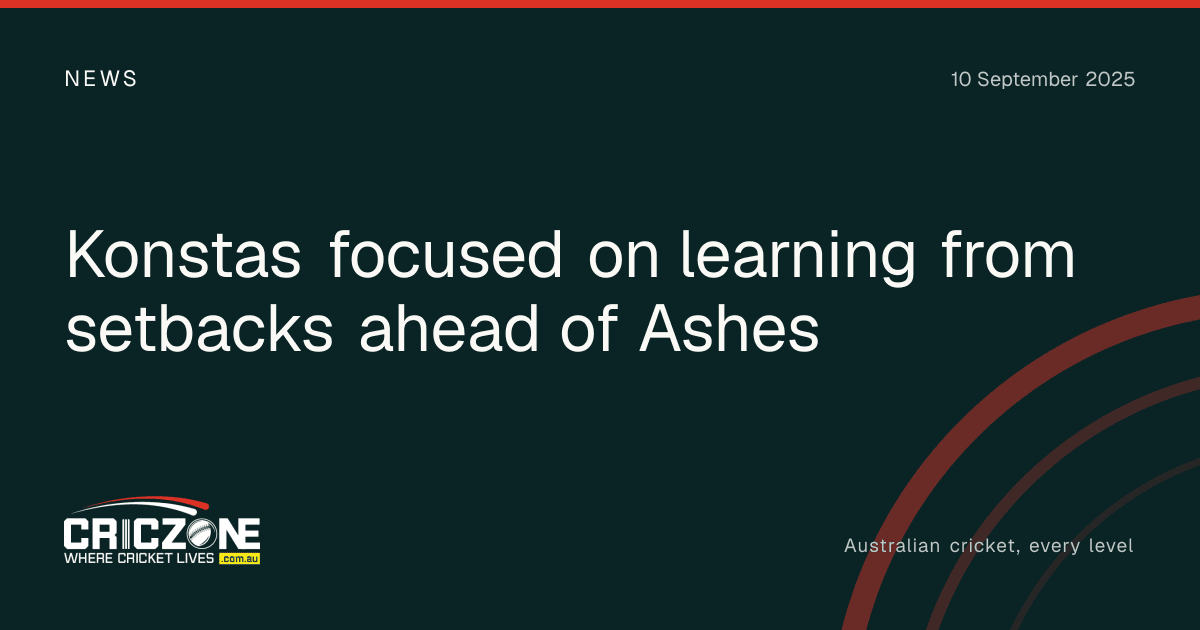 CricZone editorial cover. Konstas focused on learning from setbacks ahead of Ashes.